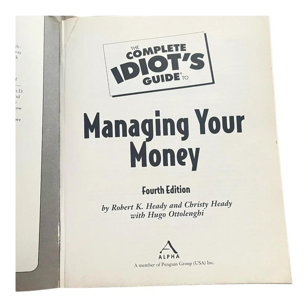 Complete idiots guide Managing your Money fourth edition